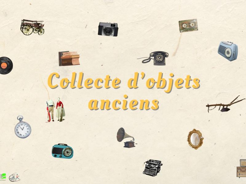 Collecte d'objets anciens : participez à l'évènement du 7 juin 2025 !