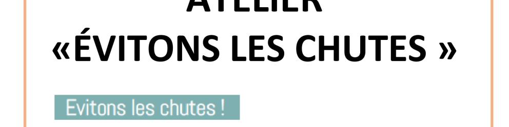 Atelier « Évitons les chutes »
